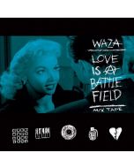 Waza - Love Is A Battlefield(The Beat Tape)