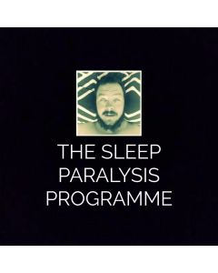 Mat Rafle - The Sleep Paralysis Programme