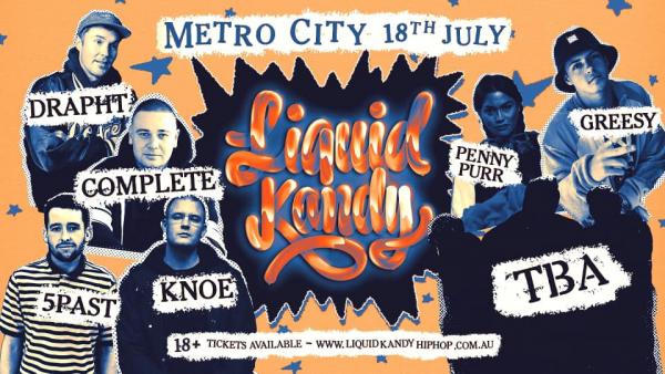 Gig News: Liquid Kandy - Drapht, Complete, Downsyde and more Live!