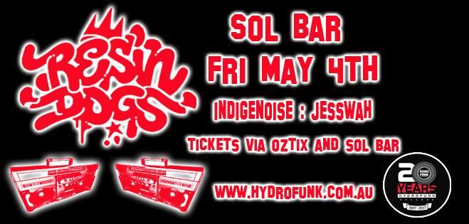 Resin Dogs Ft Indigenoise & Jesswah Live at Sol Bar!