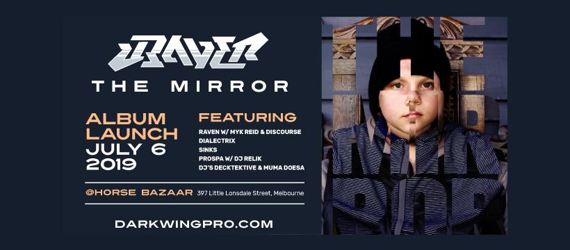 Melbourne Hip Hop Gig News: Raven - The Mirror Album Launch